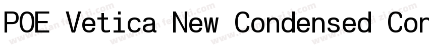POE Vetica New Condensed Condensed字体转换